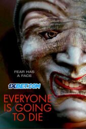 Everyone is Going to Die (2024) Dub