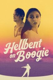 Hellbent on Boogie (2024) Sub