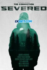 The Connection - Severed (2025) Dub