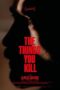 The Things You Kill (2025) Sub