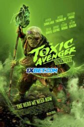 The Toxic Avenger (2023) Dub